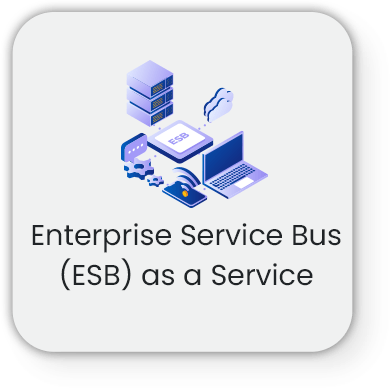 Enterprise Service Bus (ESB) as a Service